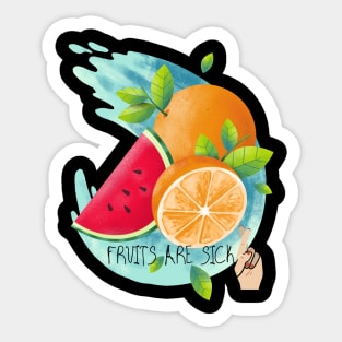 Fruits Are Sick Sticker